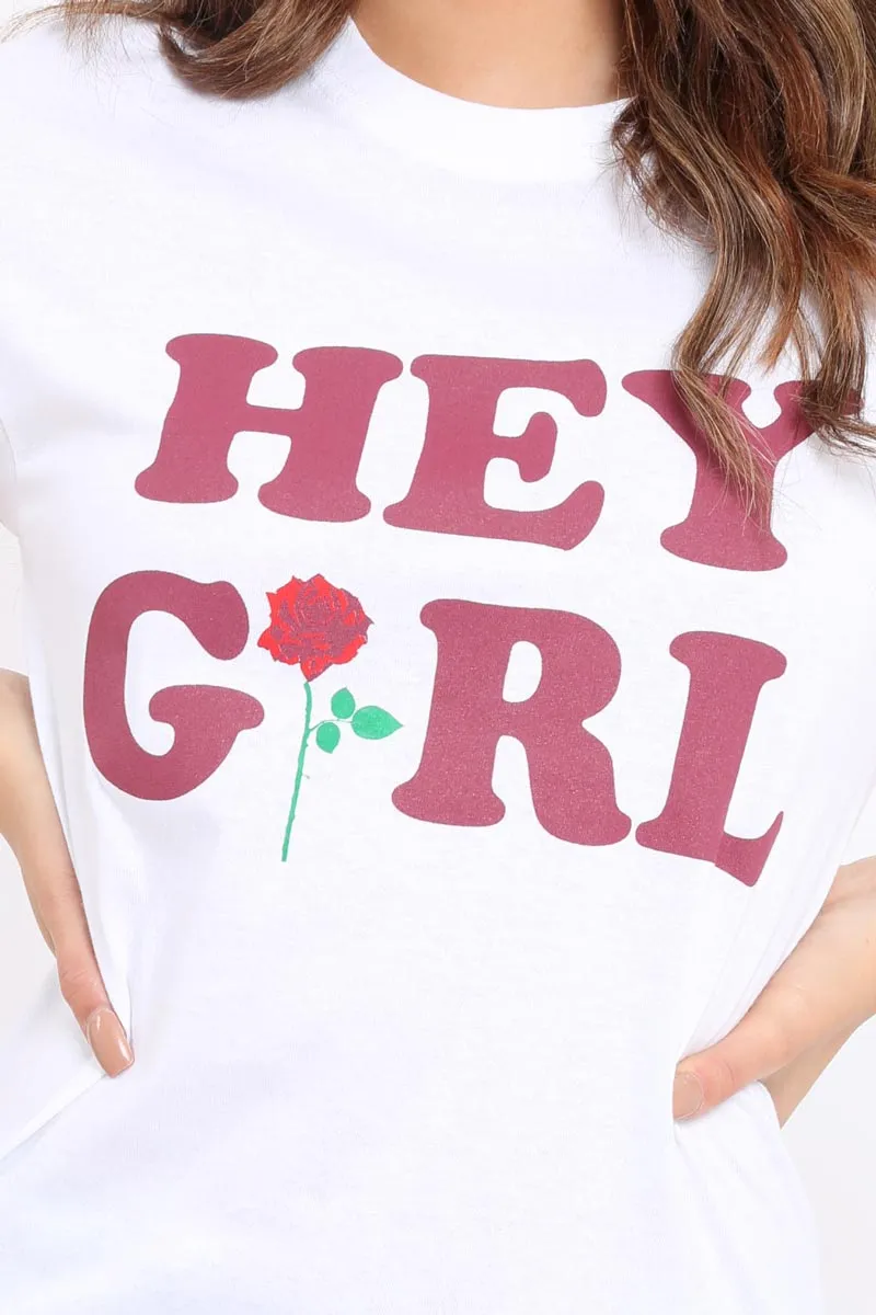 White Hey Girl Slogan T-Shirt - Leah